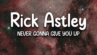 "Never Gonna Give You Up" by Rick Astley (Lyrics)