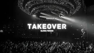 Takeover - AP Dhillon (Slowed Reverb)