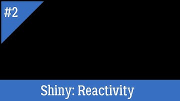 Reactivity and Inputs - Building a Shiny App Part 2
