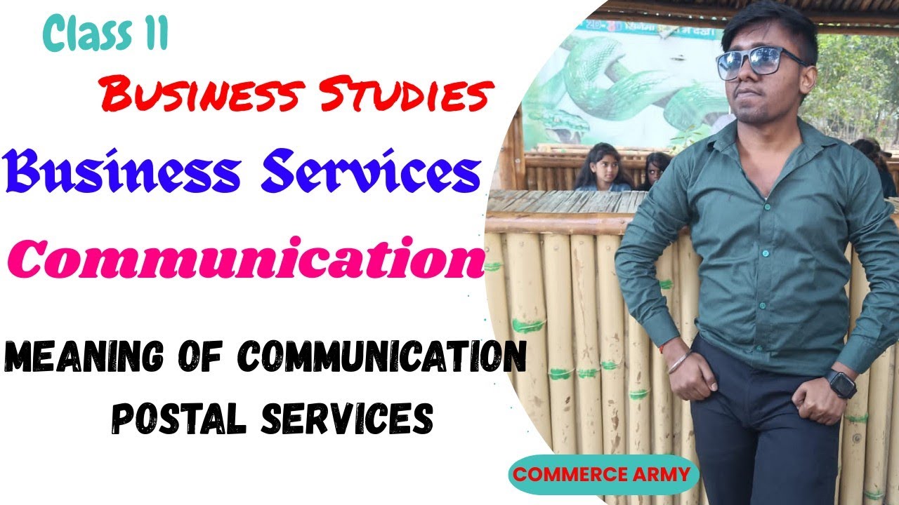 Communication & Postal Services | Business Services | Class 11 Business Studies