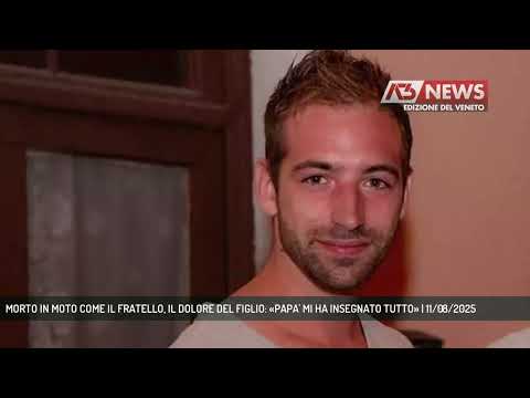 MORTO IN MOTO COME IL FRATELLO, IL DOLORE DEL FIGLIO: «PAPA' MI HA INSEGNATO TUTTO» | 11/08/2025