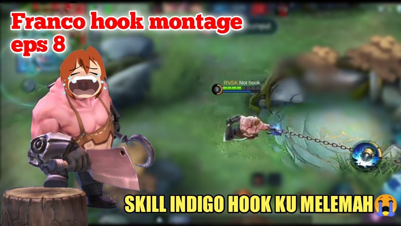 SKILL INDIGO HOOK KU MELEMAH😭 | FRANCO HOOK MONTAGE EPS 8| mobile legends