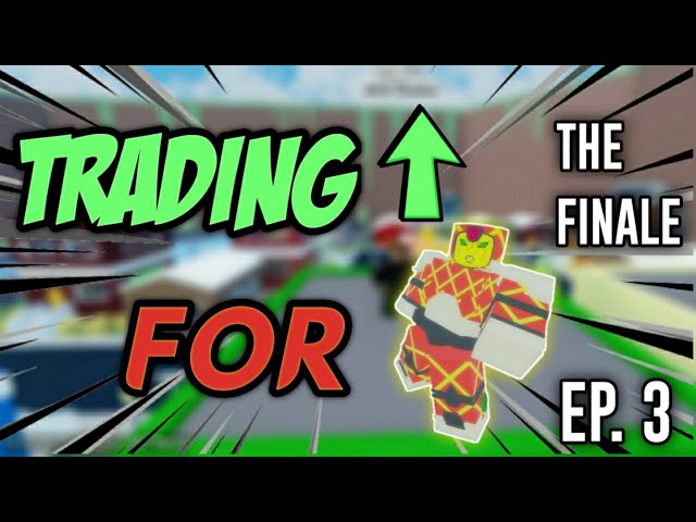 Trading Up For Manga King Crimson Ep 3 The Finale Roblox A Bizarre Day Trading Youtube - roblox abdm trading tier list