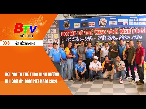 BTV Thể thao | Hội Mô tô thể thao Bình Dương ghi dấu ấn đậm nét năm 2024