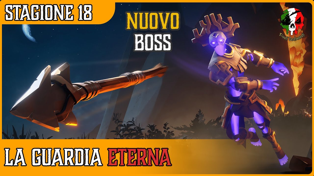 Sea of Thieves | Stagione 18 | guida alla guardia eterna | nuovo boss | nuove onorificenze