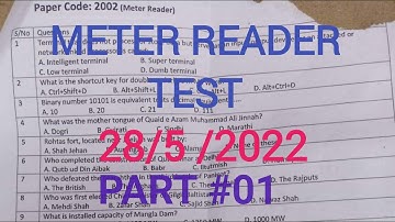Meter reader test 28 may 2022 | test knowledge | meter reader past papers 28/5/2022 | part 01.