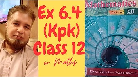 Ex 6.4 Class 12 kpk