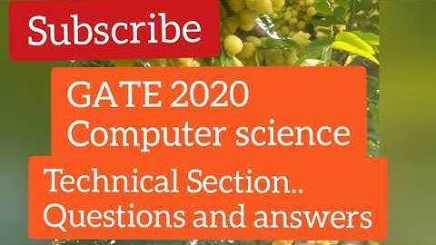 GATE 2020 CS : 55 questions Answer key Technical section on response sheet