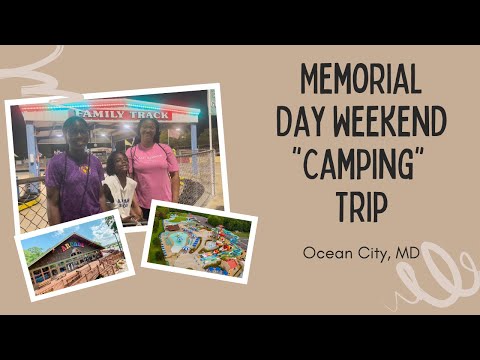 Memorial Day weekend camping — Frontier Town — Ocean City, Maryland