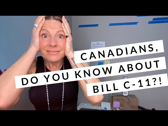 Important Information for Canadians about Bill C-11