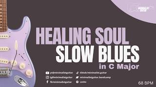 Healing Soul Slow Blues In C Major L Guitar Backing Track  68 Bpm