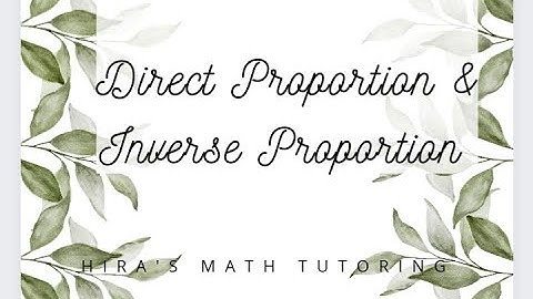 Direct proportion and Inverse proportion