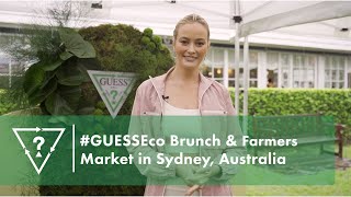 #GUESSEco Brunch & Farmers Market | Sydney, Australia