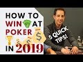 Top 5 Moves to Win at Poker in 2019