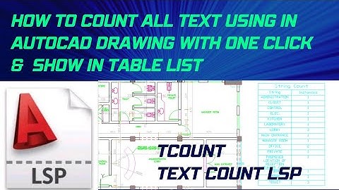 How to count text in complete autocad drawing with one click (TCOUNT LSP)