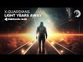 X.Guardians - Light Years Away [Essentializm Dark] Extended