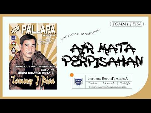 Tommy J Pisa ft New Pallapa - Air Mata Perpisahan ( Official Music Video )