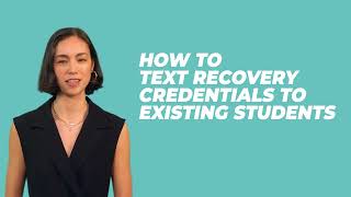 How to Text Recovery Credentials to Current Students Using Advent eLearning