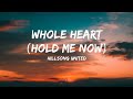 Whole Heart (Hold me now) Acoustic | Lyrics Video | Hillsong United