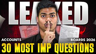 आज बस इतना करलो | Accounts ki Tension Khatam 🔴LIVE 30 Most Expected Questions &amp; 80/80 in Boards 2026