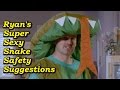 Ryan S Six Sexy Snake Safety Suggestions Ryan S Six Sexy Snake Safety Suggestions