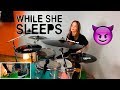 While She Sleeps - Feel - Drum Cover