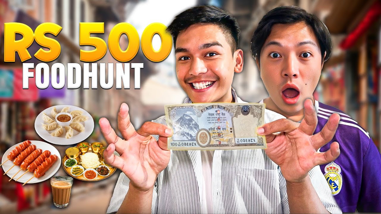 Rs. 500 Food Hunt | Kathmandu Edition | ft.  