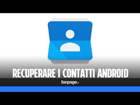 Recuperare contatti (e rubrica) Android