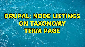 Drupal: Node listings on taxonomy term page
