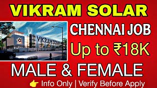 Chennai Job Vacancy 2026 🔥 | Vikram Solar Job | Male & Female Eligible | Freshers Apply |