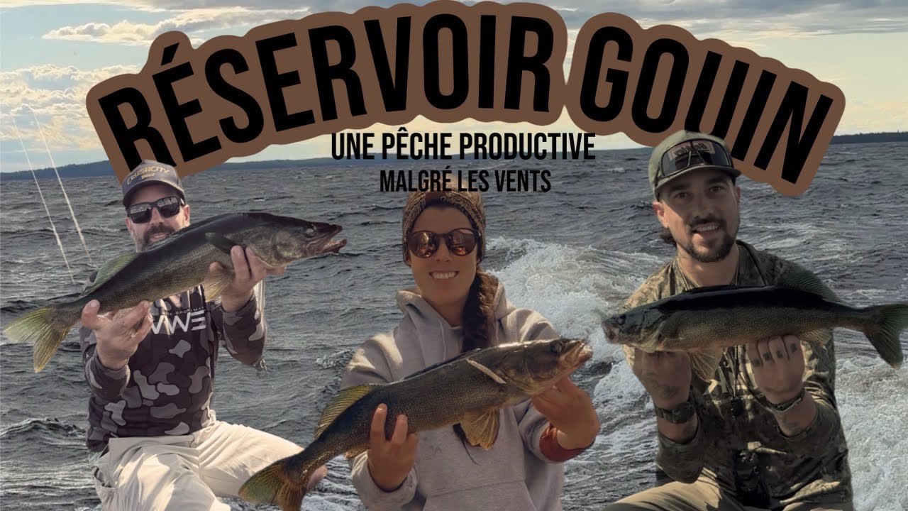 Vent 💨 Vague 🌊 Doré 🎣 | Réservoir Gouin – Jour 2