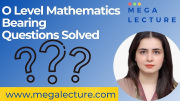 O Level Mathematics - P4 - Bearing Questions Solved - IGCSE - 0580