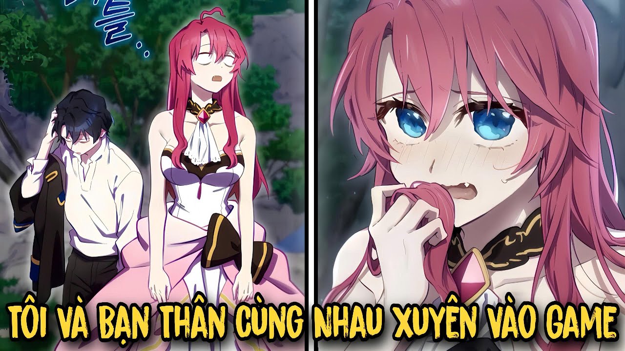 FULL BỘ | Tôi Và Bạn Thân Cùng Nhau Xuyên Vào Trong Game - Kẻ Phán Quyết Ending Marker | Review