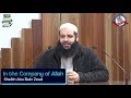 In the Company of Allah | Abu Bakr Zoud