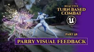 UE5 Parry System Visual Feedback - Unreal Engine Reactive Turn Based Combat #58