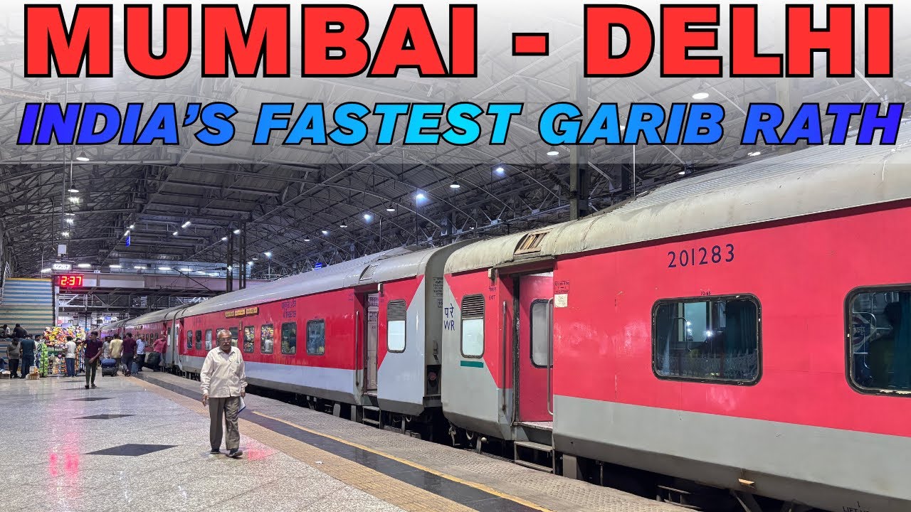 Mumbai To Delhi Train Journey: Fastest Garib Rath in India 12909 Mumbai - Delhi Garib Rath