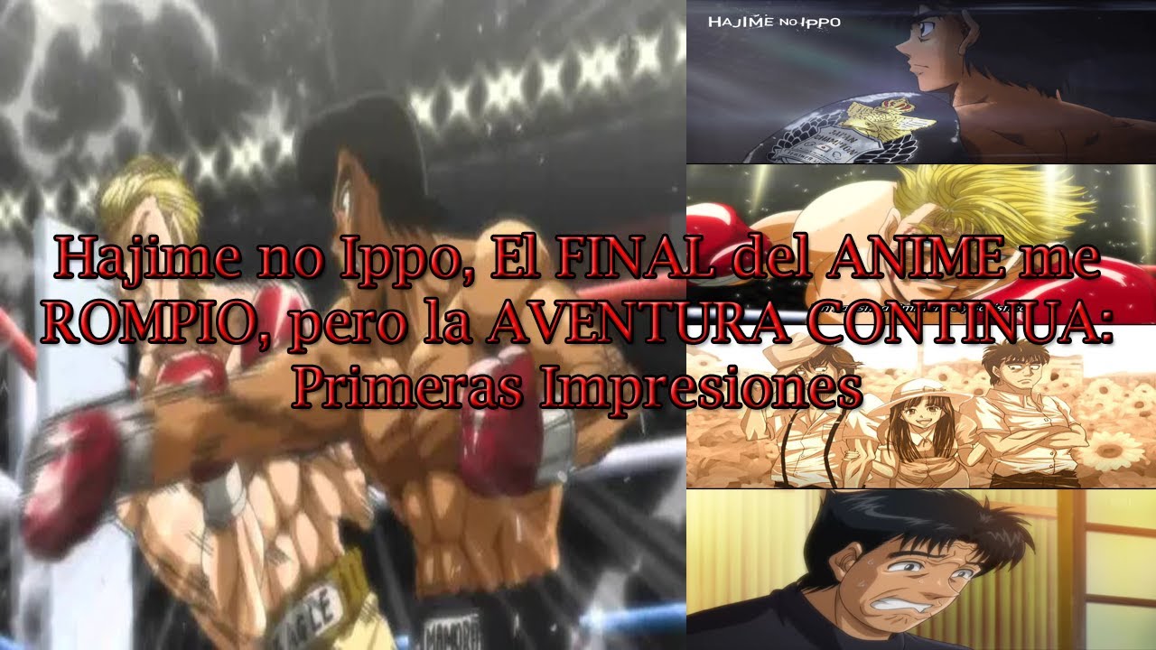 HAJIME NO IPPO : todo lo que ocurre desde el final del ANIME hasta