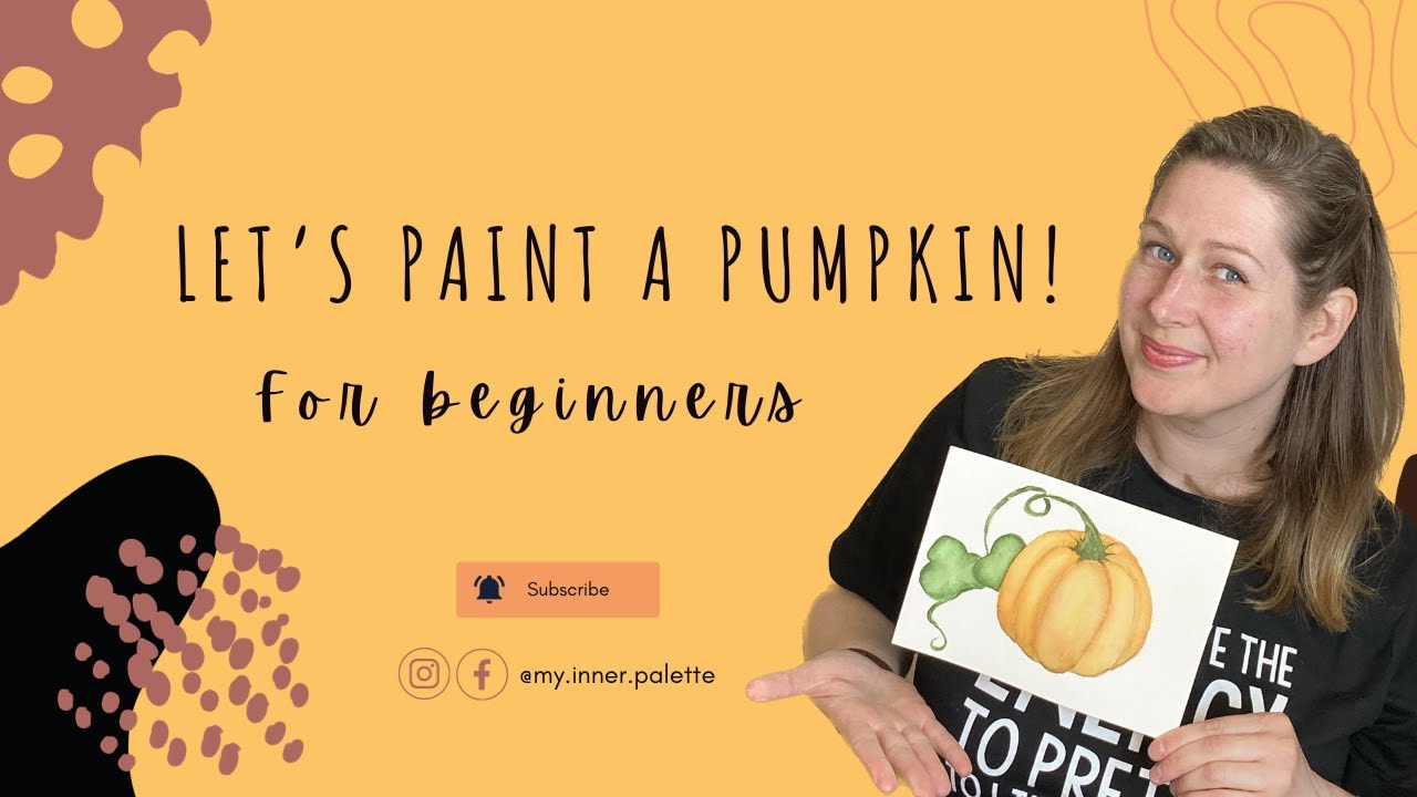 How to Paint a Watercolour Pumpkin | Beginner Friendly Tutorial ...