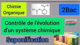 contrôle de l'évolution d'un système chimique : saponification :2Bac الثانية بكالوريا