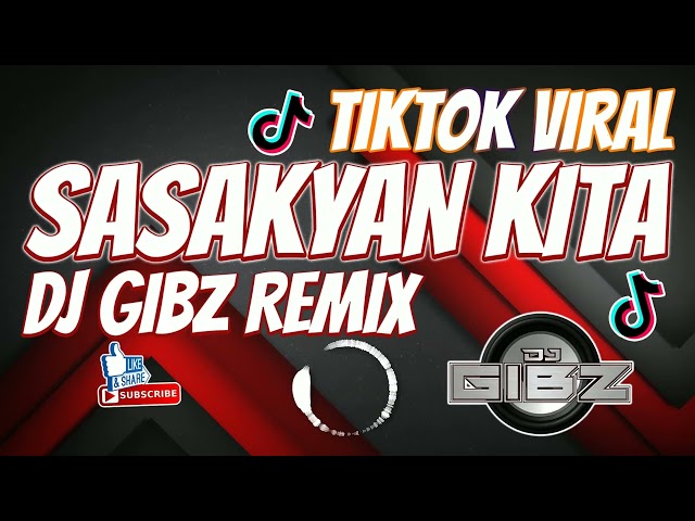 TikTok Viral - Sasakyan Kita | Dj Gibz Remix | Disco Remix 2024 class=