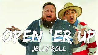 Andrew Schulz & Jelly Roll - Open 'Er Up (Lyrics)