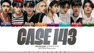 Stray Kids (스트레이키즈) - 'CASE 143' Lyrics [Color Coded_Han_Rom_Eng]