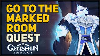 Go to the marked room Genshin Impact @WoWQuest