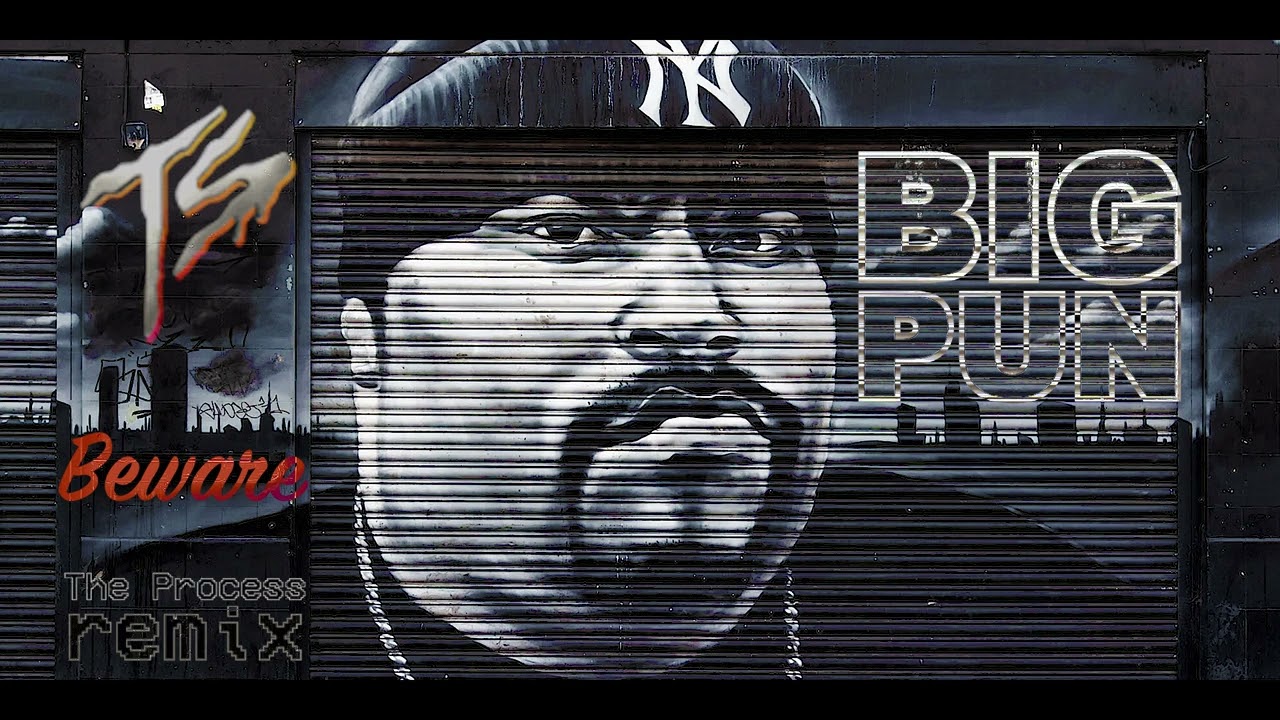 Big Pun - Beware (The Process Remix)
