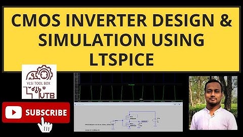 Tutorial 1: CMOS inverter Design & Simulation using LTspice |VTC | Transient Analysis