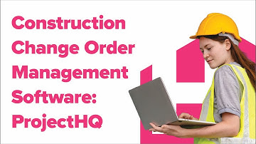 Construction Change Order Management Software: ProjectHQ