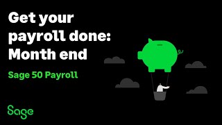 Sage 50 Payroll (UK):  Get your payroll done: Month end
