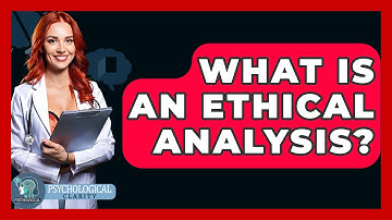 What Is An Ethical Analysis? - Philosophy Beyond