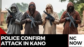 Kano Attack: Police Confirm Terrorists’ Incursion as Villagers Abducted in Tsanyawa