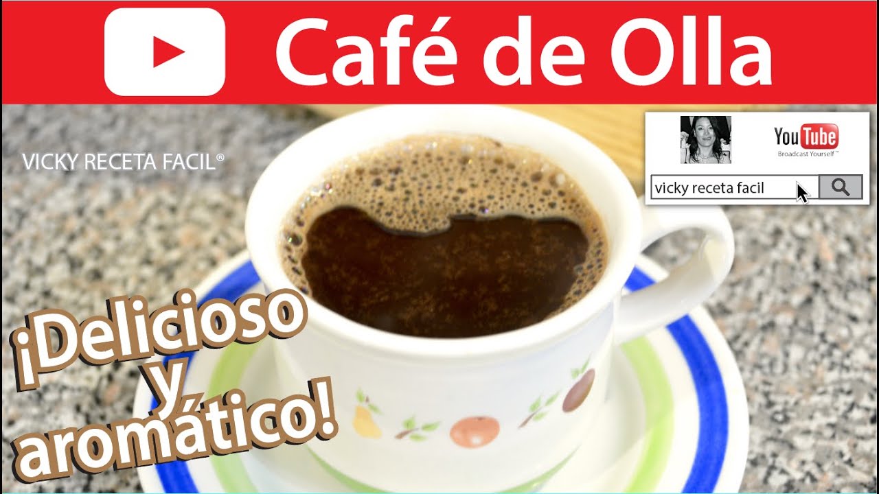 CAFÉ DE OLLA | Vicky Receta Facil - YouTube